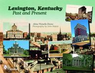 Lexington, Kentucky: Past and Present