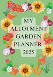 My Allotment Garden Planner 2025