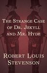 The Strange Case of Dr. Jekyll and Mr. Hyde