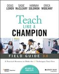 Teach Like a Champion Field Guide 3