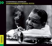 Cannonball'S Bossa Nova + 6 Bonus Tracks