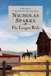The Longest Ride by Nicholas Sparks (2013-09-17)