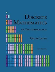 Discrete Mathematics: An Open Introduction