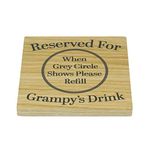 Solid Oak Coaster Reserved For Grampy's Drink. For A New Grandparent. Birthday Present, Christmas Stocking Gift for Grampy. 9.8cm x 9.8cm Drinks Mat. Grey