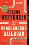 The Underground Railroad: A Novel