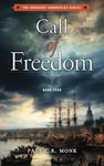 Call of Freedom: A Historical Fiction Novel