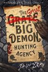 The Great Big Demon Hunting Agency (Spencer & Bart Book 1)