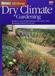 All About Dry Climate Gardening