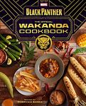 Marvel's Black Panther The Official Wakanda Cookbook