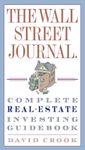 The Wall Street Journal. Complete Real-Estate Investing Guidebook