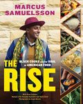 Rise: Black Cooks and the Soul of American Food: A Cookbook