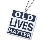 Old Lives Matter Air Freshener |Fantastic Car Present For Women Men Him Her Dad - Novelty Gift - Fun Gag Joke Birthday Accessories Funny Prank Christmas Stocking Filler...