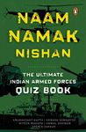 Naam, Namak, Nishan : The Ultimate Indian Armed Forces Quizbook