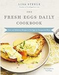 The Fresh Eggs Daily Cookbook: Over