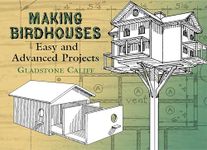 Making Birdhouses: Easy and Advanced Projects (Dover Woodworking)