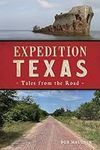 Expedition Texas: Tales from the Ro
