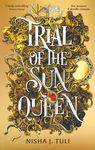 Trial of the Sun Queen: the sizzling and addictive fantasy romance sensation (Artefacts of Ouranos)