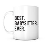 Best Babysitter Ever-Babysitter Gifts,Gift for Babysitter,Birthday Gift for Babysitters,Best Nanny Ever,Best Babysitter Gifts,Nanny Coffee Mug,Christmas Gift for Babysitters,Grandparent Gift