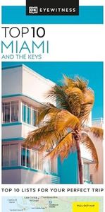 DK Top 10 Miami and the Keys