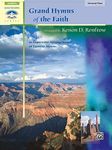 Grand Hymns Of The Faith: 10 Expressive Arrangements of Favorite Hymns (Sacred Performer Collections)