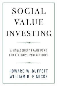 Social Value Investing: A Management Framework for Effective Partnerships