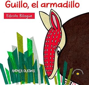 Guillo, el armadillo: Children discover their talents in this bilingual picture book featuring Latin American Fauna. (Nuestra Fauna)