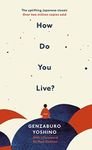 How Do You Live?: The inspiration for The Boy and the Heron, the major new Hayao Miyazaki/Studio Ghibli film