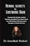 Holistic Secrets to Lustrous Hair: 