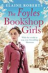 The Foyles Bookshop Girls: A heartwarming story of wartime spirit and friendship (The Foyles Girls Book 1)