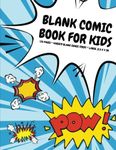 Blank Comic Book for Kids: 135 Pages, Variety Blank Comic Strips, Iceburg Blue