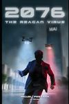 2076 - The Reagan Virus