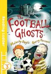 The Football Ghosts (Reading Ladder Level 3)