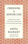 Choosing a Jewish Life, Revised and Updated: A Handbook for People Converting to Judaism and for Their Family and Friends