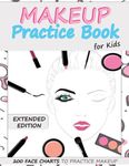 Makeup Practice Book for Kids (Exte