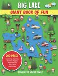 Big Lake Giant Book of Fun: Coloring Pages, Games, Activity Pages, Journal Pages, and special Lake memories!