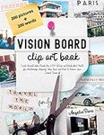 Vision Board Clip Art Book: Create 