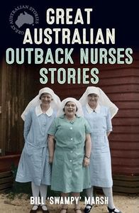 Great Australian Outback Nurses Stories