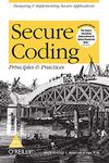 Secure Coding: Principles and Practices