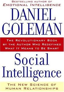 Social Intelligence: The New Science of Human Relationships