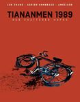 Tiananmen 1989: Our Shattered Hopes