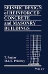 SEISMIC DESIGN OF REINFORCED CONCRETE AND MASONRY BUILINGS