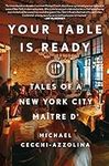 Your Table Is Ready: Tales of a New