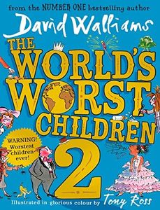 The World's Worst Children 2: A collection of ten funny illustrated stories for kids from the bestselling author of Spaceboy