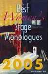 The Best Women's Stage Monologues 2005