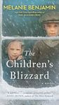 The Children's Blizzard: A Novel