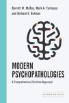 Modern Psychopathologies: A Comprehensive Christian Appraisal