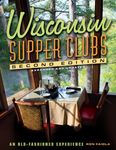 Wisconsin Supper Clubs: An Old-Fashioned Experience