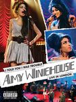 Amy Winehouse: I Told You I Was Trouble, Live in London