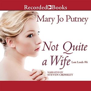 Not Quite a Wife: The Lost Lords, Book 6