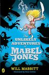 The Unlikely Adventures of Mabel Jones: Tom Fletcher Book Club Title 2018 (Mabel Jones, 1)